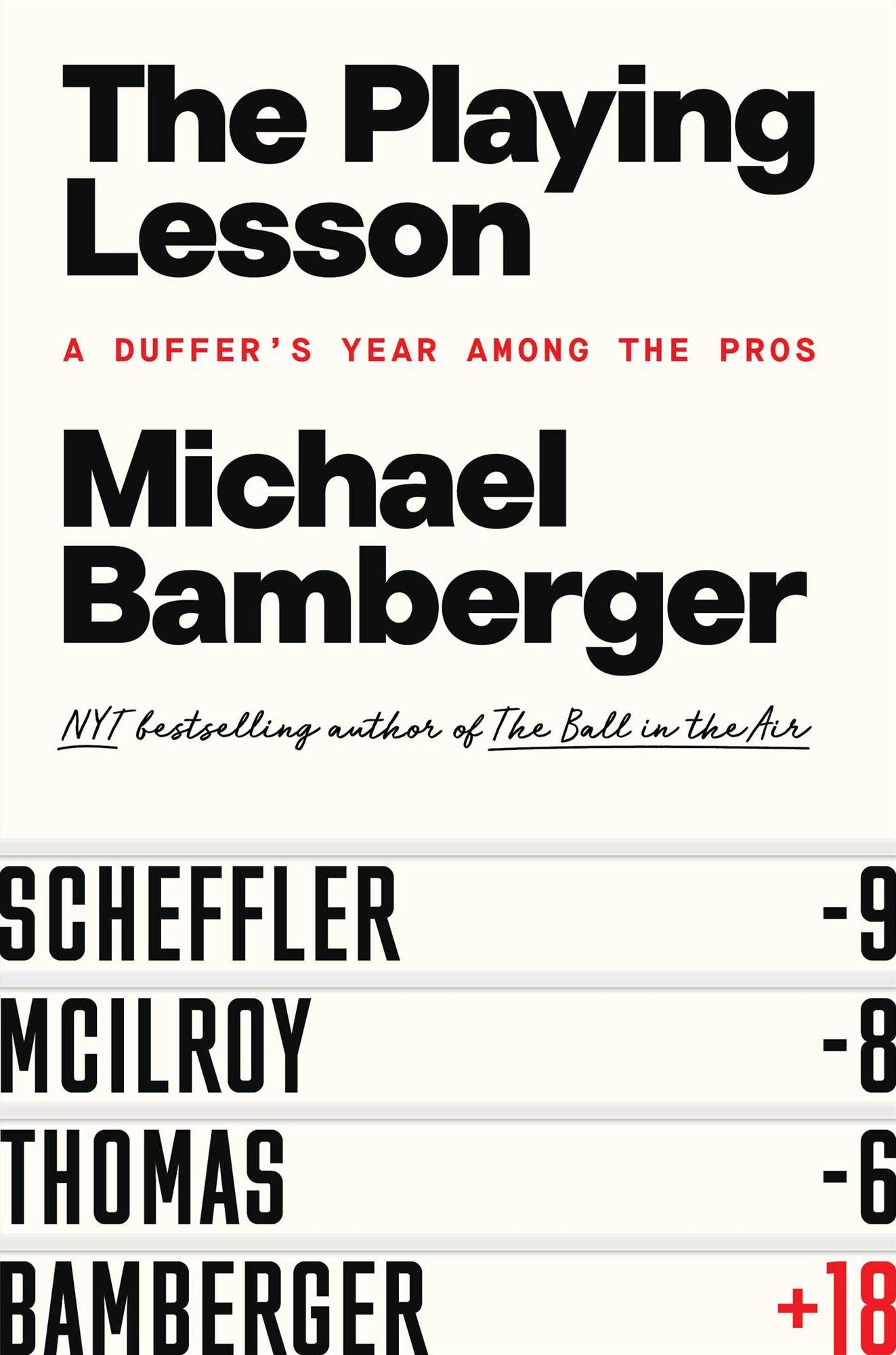 The Playing Lesson: A Duffer's Year Among the Pros