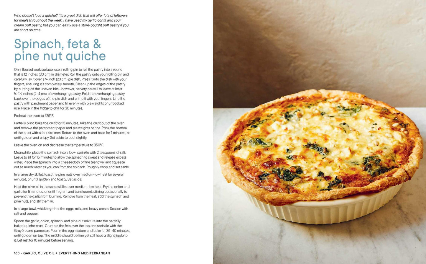 Garlic, Olive Oil + Everything Mediterranean: Simple Recipes for the Home Cook