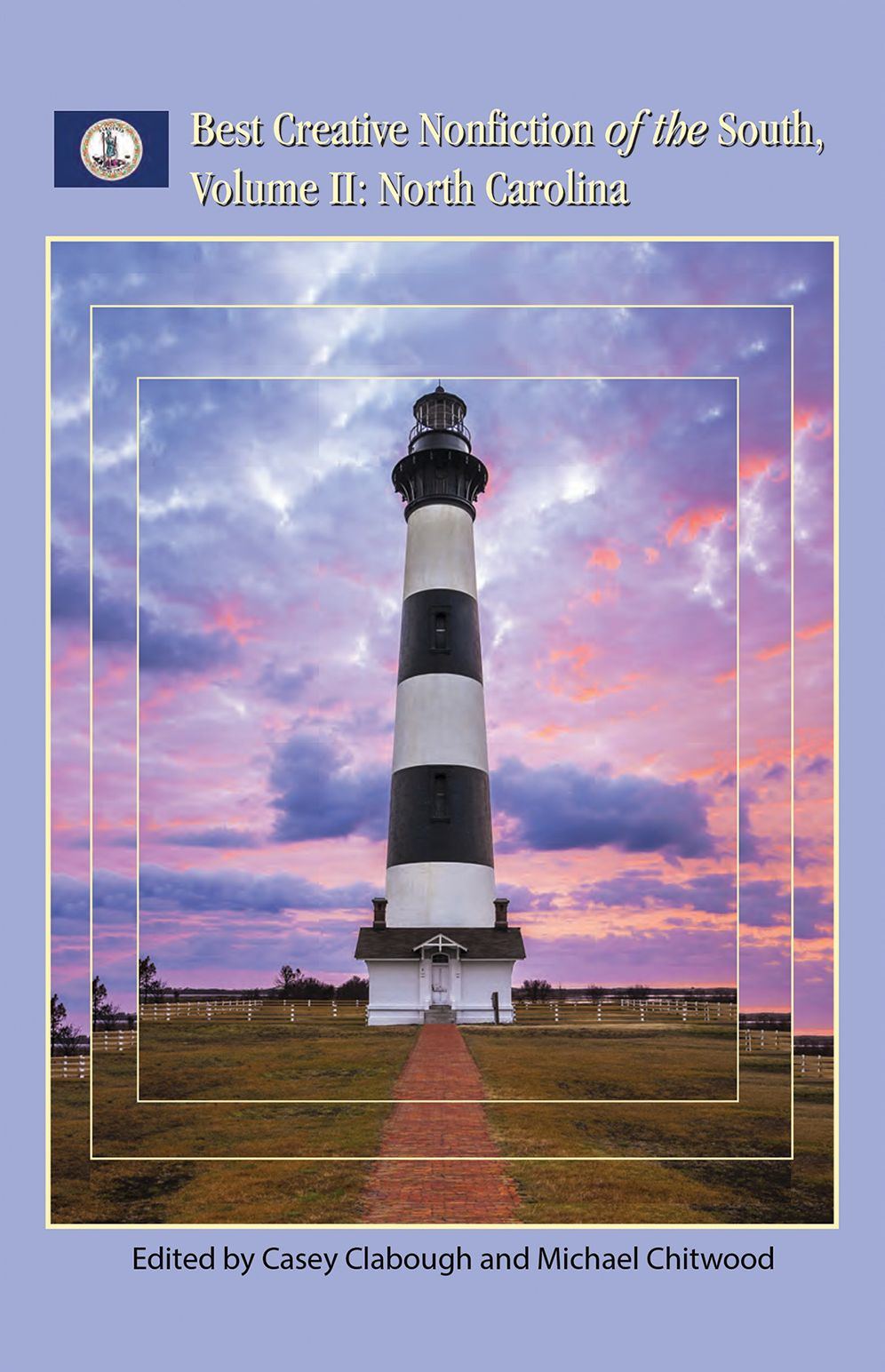 Best Creative Nonfiction of the South, Volume II: North Carolina