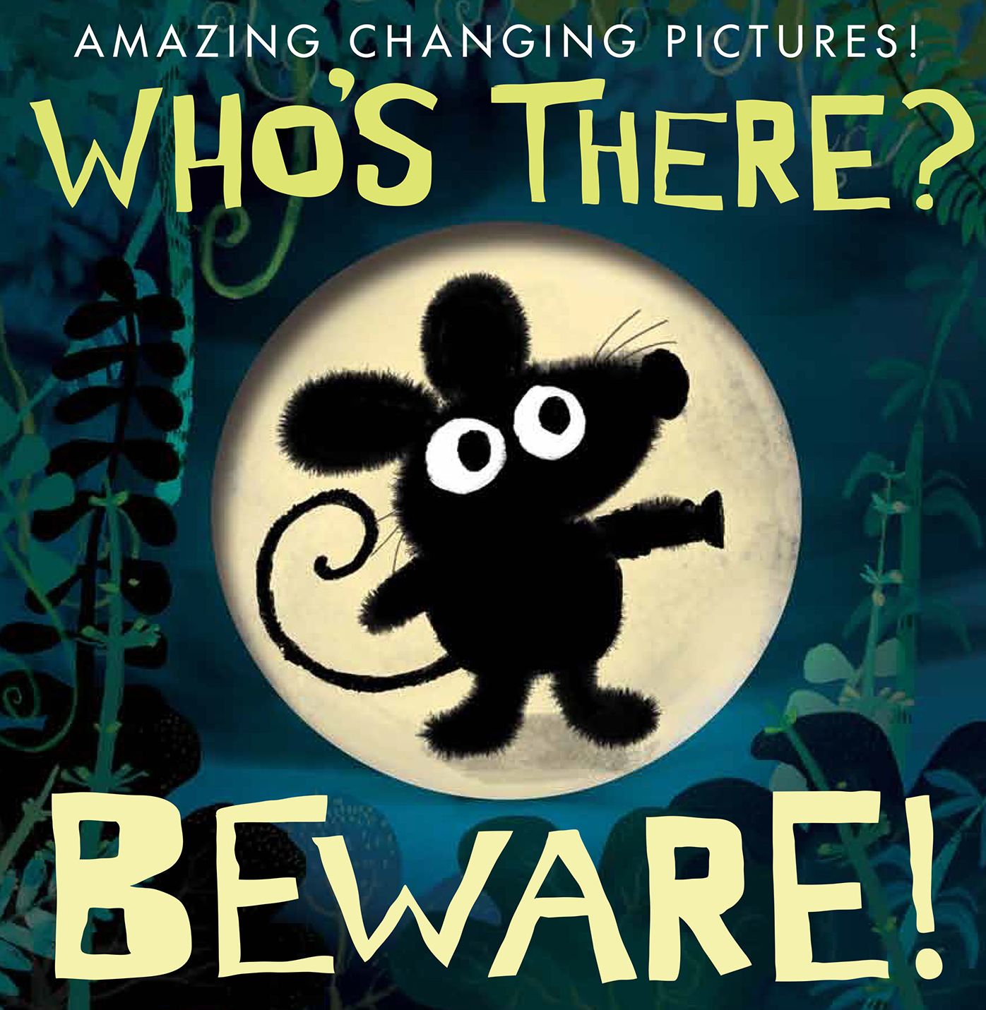 Who's There? Beware!: Amazing Changing Pictures!
