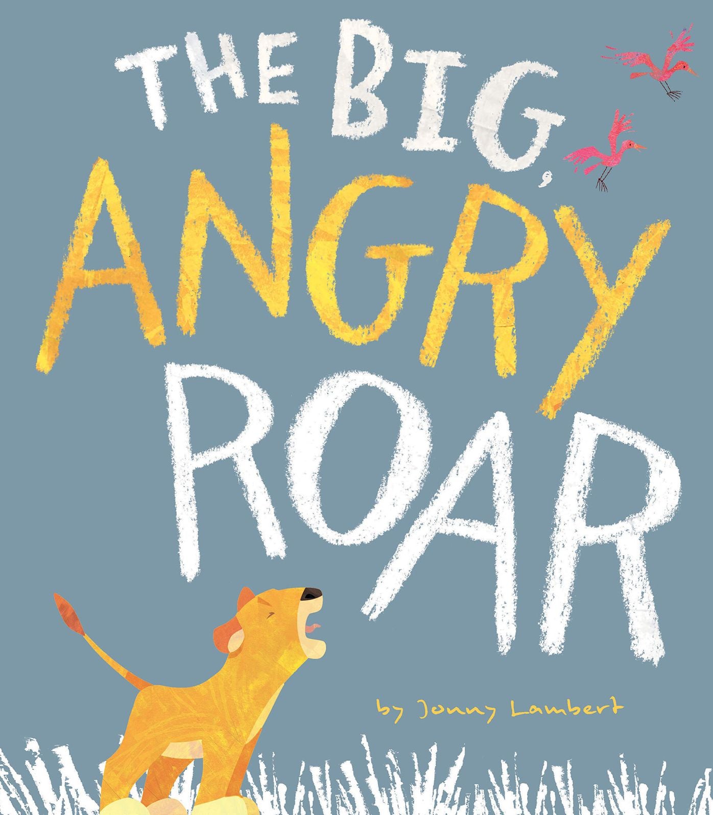 The Big, Angry Roar