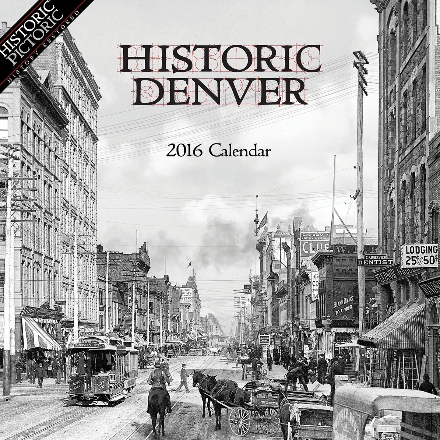 2016 Historic Denver Wall Calendar
