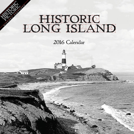 2016 Historic Long Island Wall Calendar