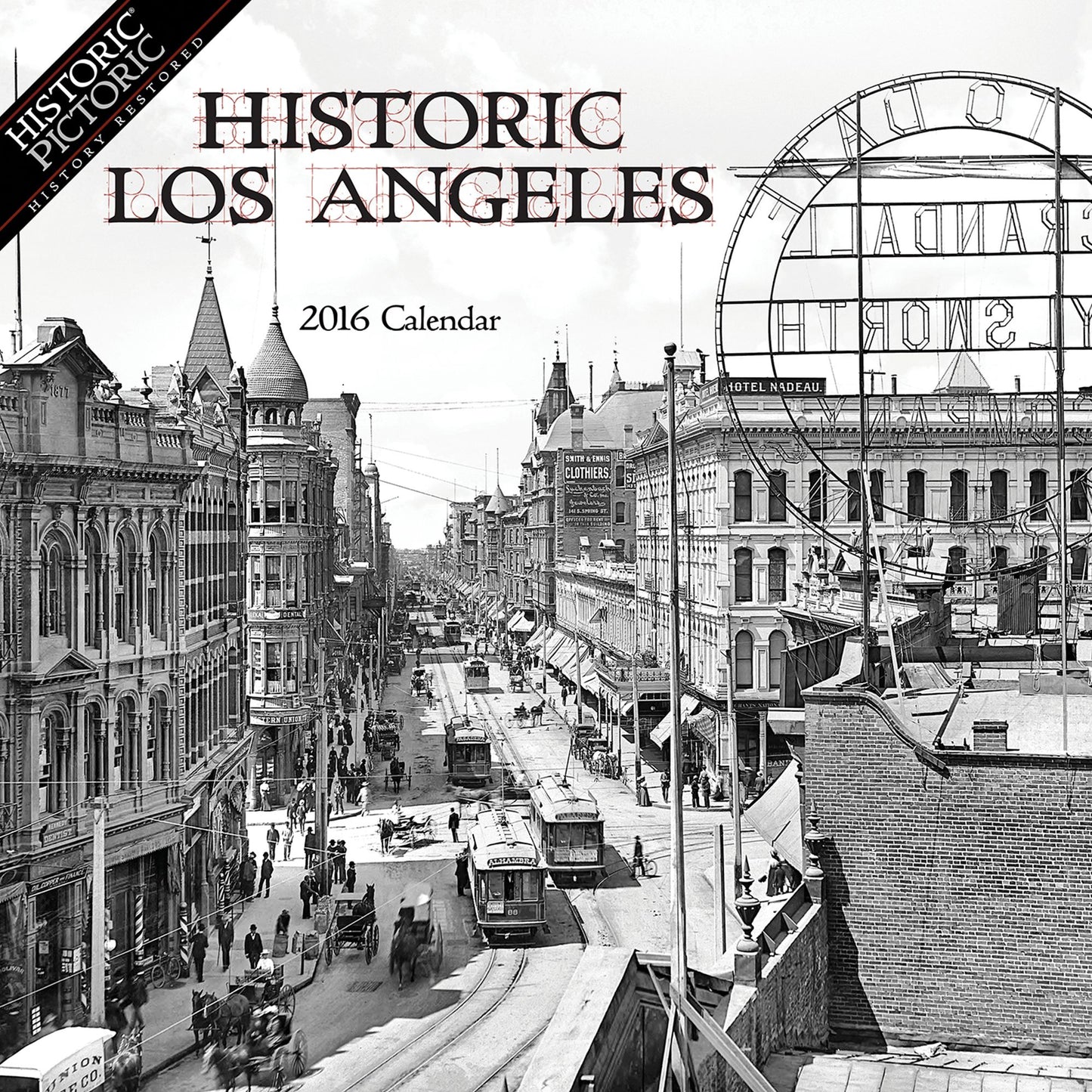 2016 Historic Los Angeles Wall Calendar