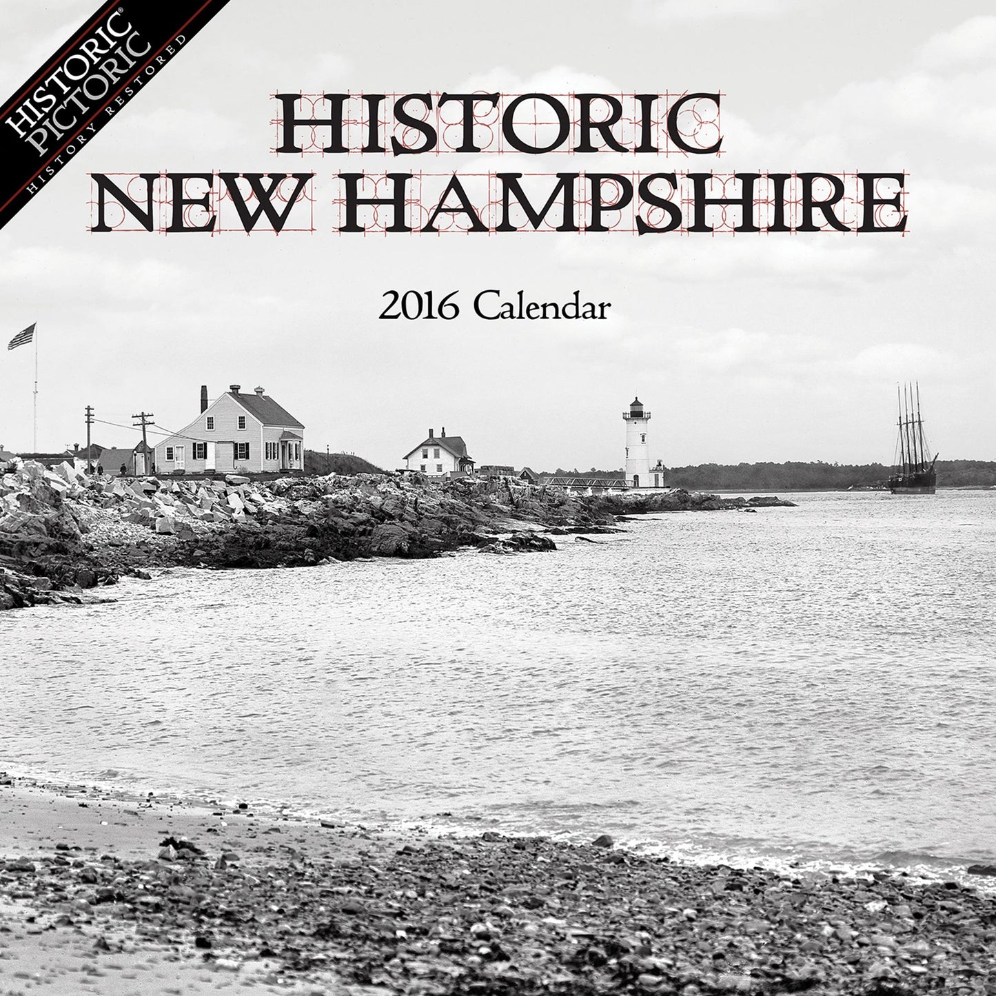 2016 Historic New Hampshire Wall Calendar