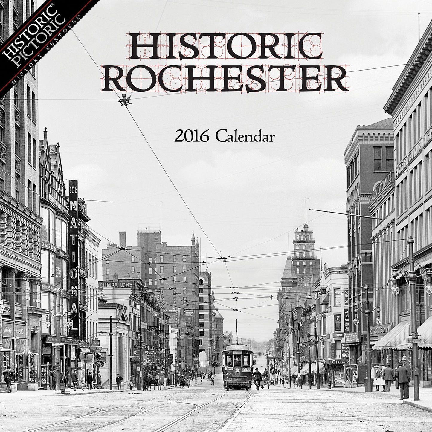 2016 Historic Rochester Wall Calendar