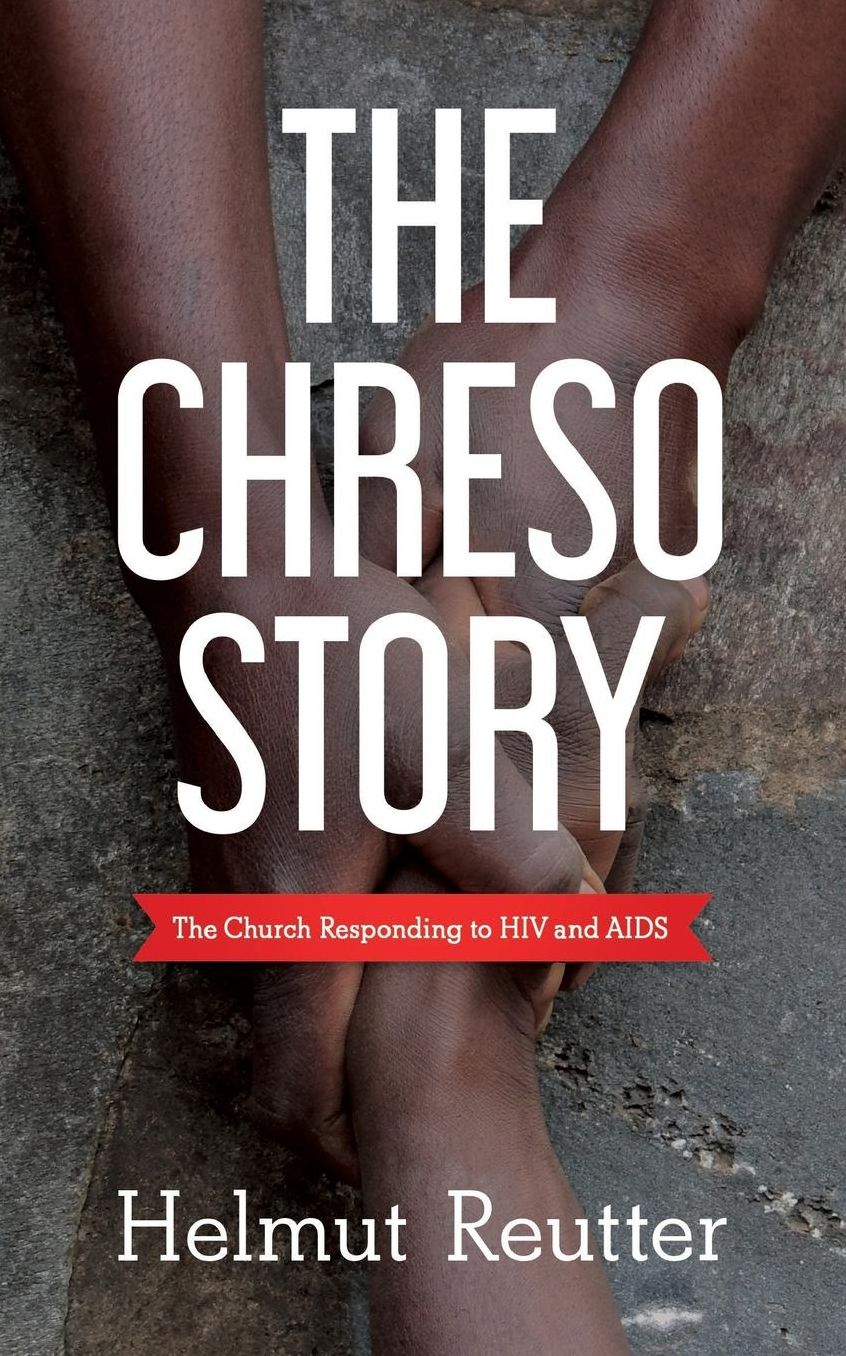 The Chreso Story: The Church Responding to HIV and AIDS