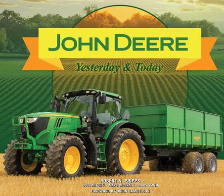 Yesterday and Today John Deere