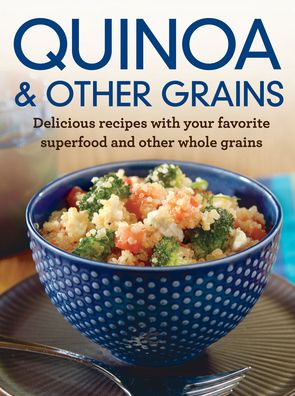 Quinoa and Other Grains