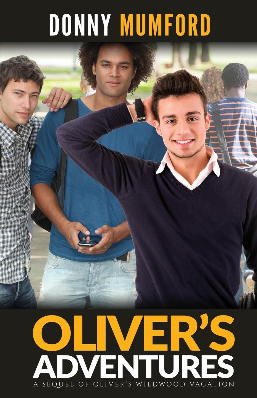 Oliver's Adventures: A Sequel of Oliver's Wildwood Vacation