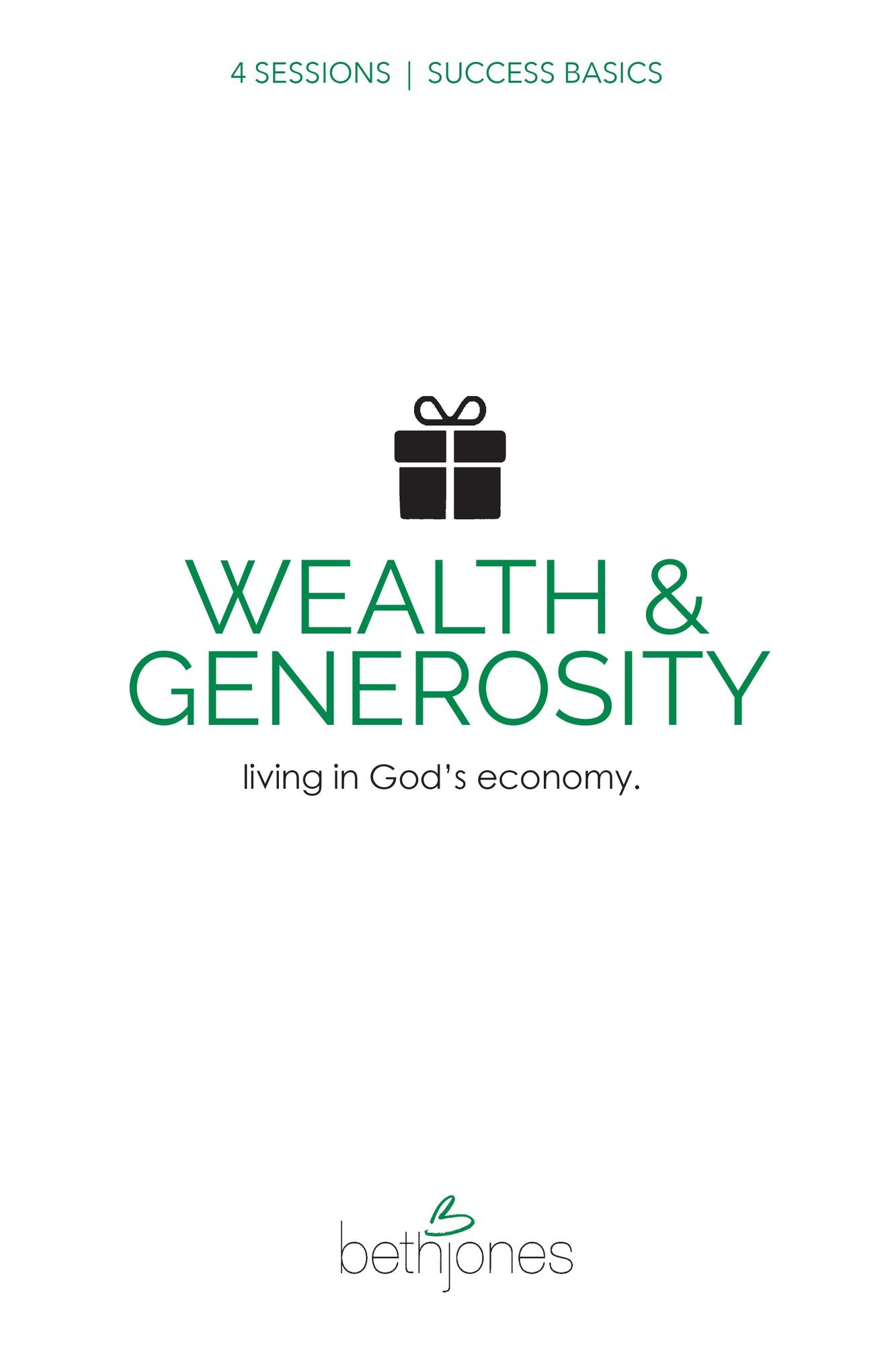 Success Basics on Wealth and Generosity: Live in Godd@Yè