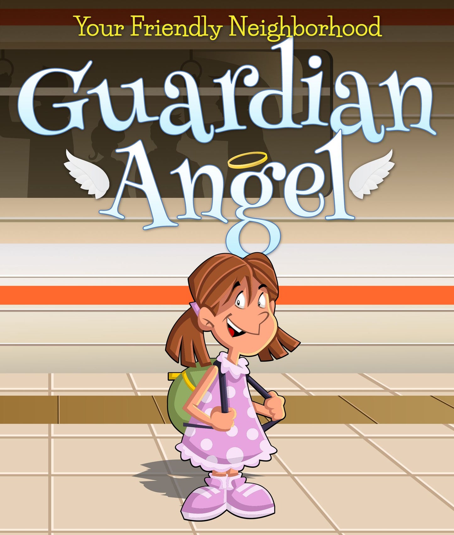 Your Friendly Neighborhood Guardian Angel