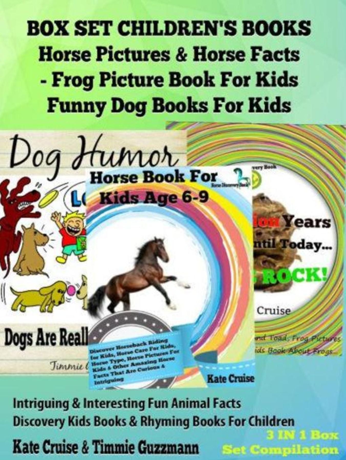 Box Set Children's Books: Horse Pictures & Horse Facts - Frog Picture Book For Kids - Funny Dog Books For Kids: 3 In 1 Box Set Animal Discovery Books For Kids: Intriguing & Interesting Fun Animal Facts - Discovery Kids Books & Rhyming Books For Children