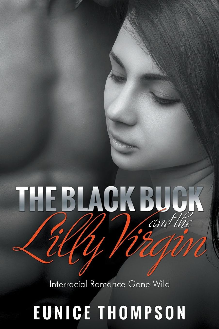 The Black Buck and the Lilly Virgin: Interracial Romance Gone Wild