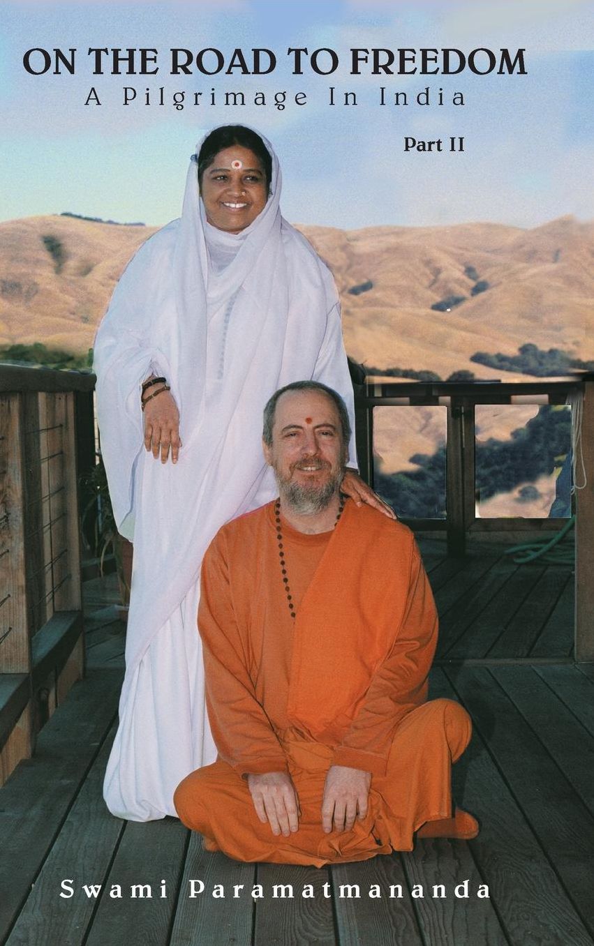 On The Road To Freedom: A Pilgrimage In India Volume 2