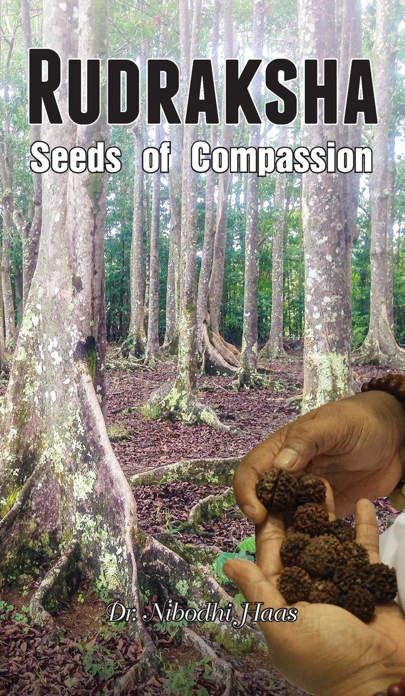 Rudraksha: Seeds Of Compassion