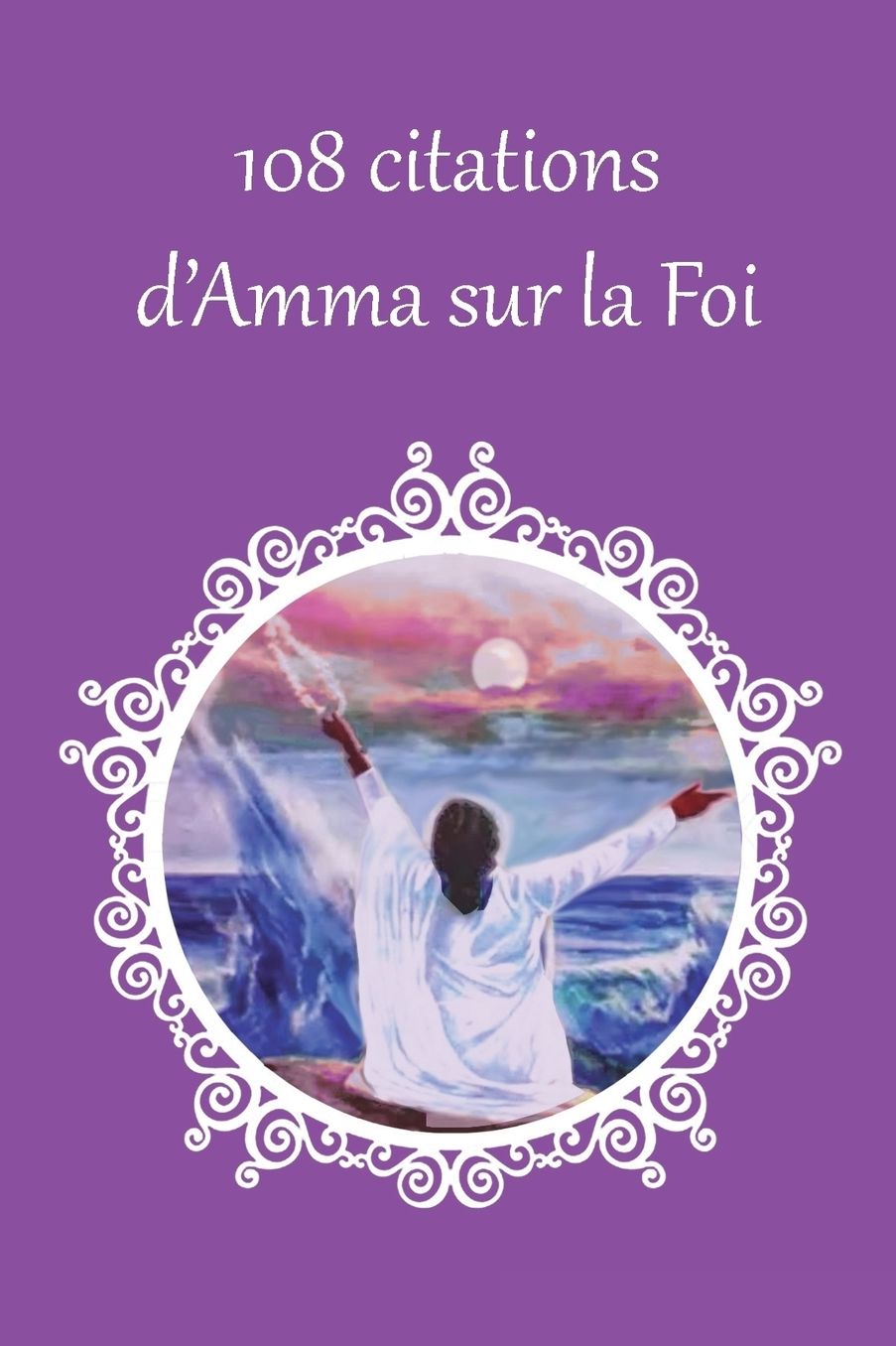 108 citations d'Amma sur la foi