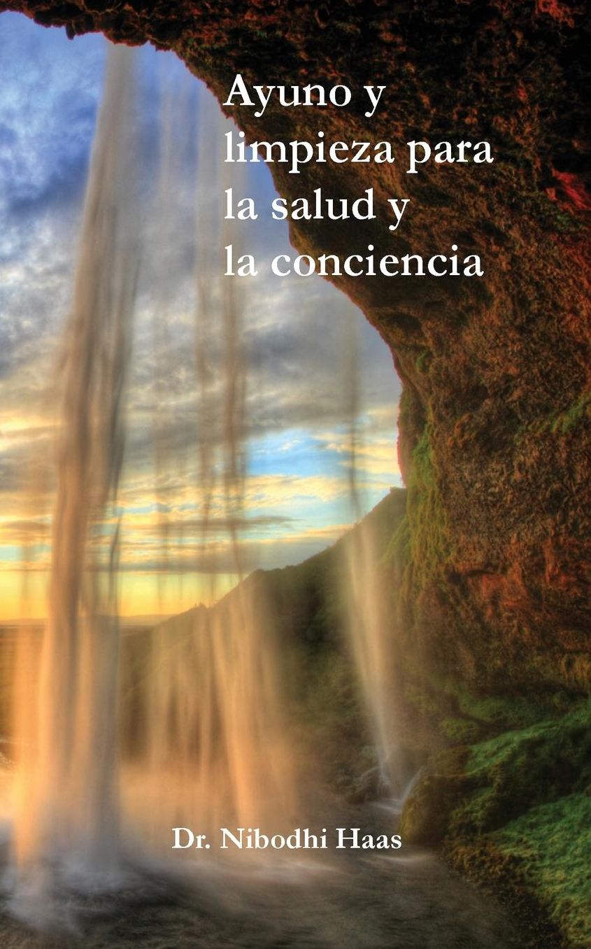 Ayuno y limpieza para la salud y la conciencia