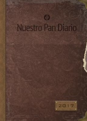 Nuestro Pan Diario Agenda Semanal 2017: Esperanza