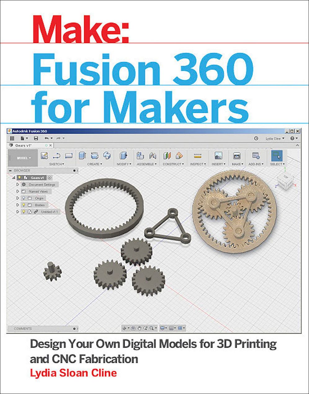 Fusion 360 for Makers: Design Your Own Digital Models for 3D Printing and Cnc Fabrication