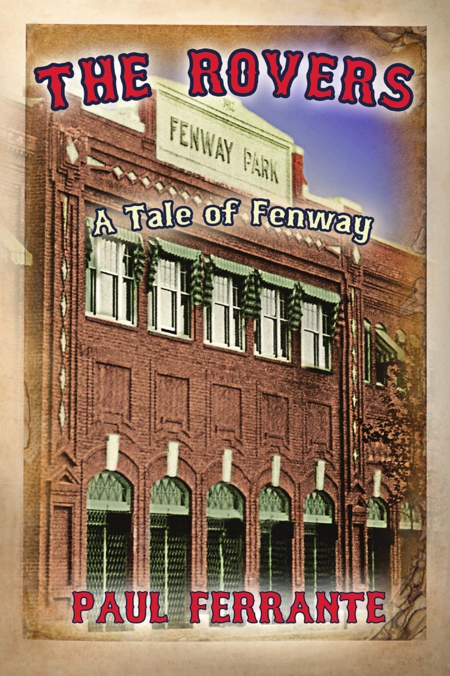 The Rovers: A Tale of Fenway