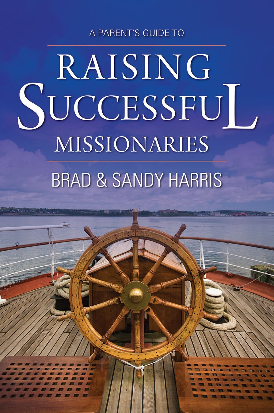 A Parent's Guide to Raising Successful Missionaries