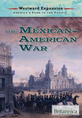 The Mexican-American War