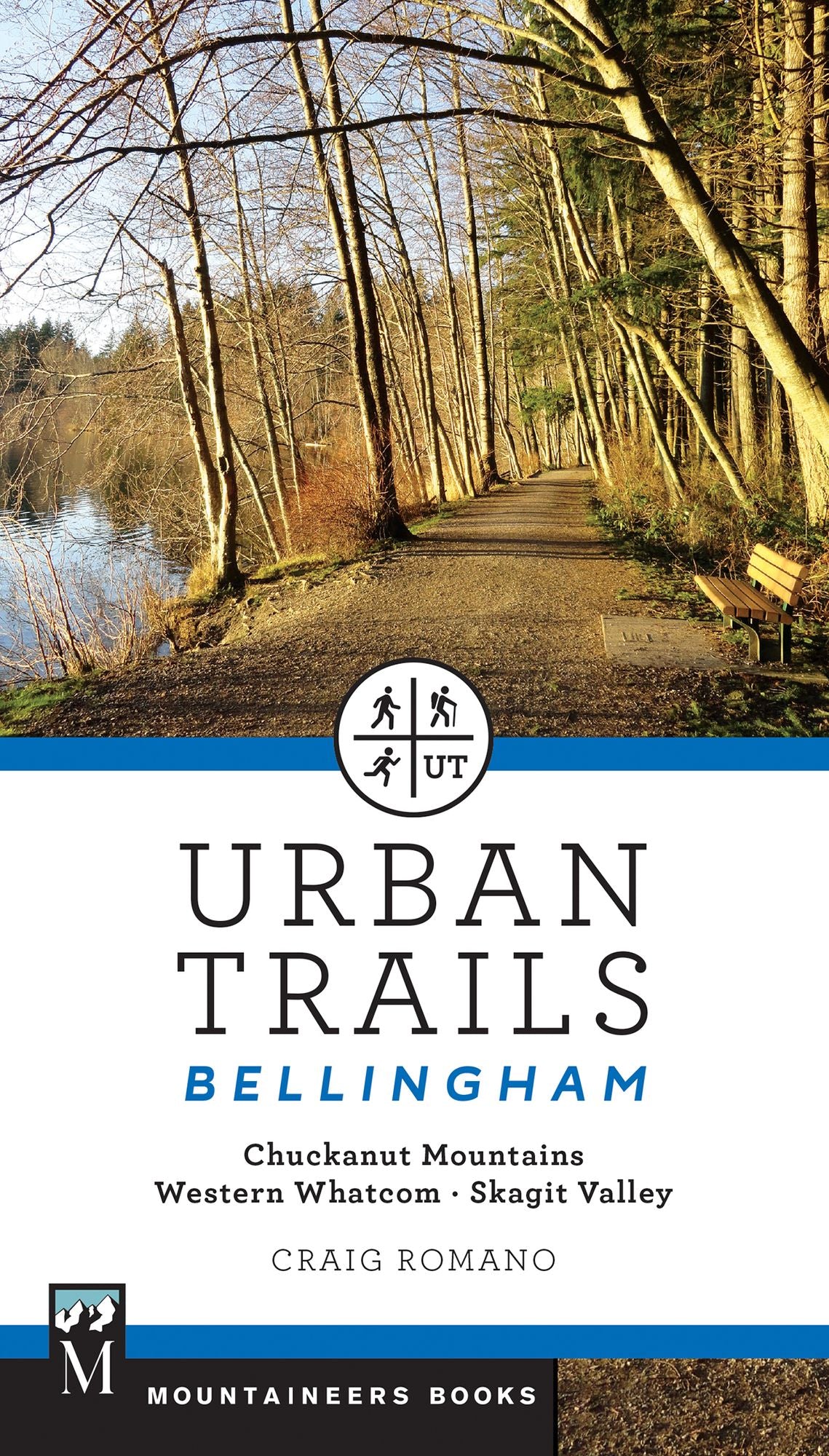 Urban Trails: Bellingham: Chuckanut Mountains * Western Whatcom * Skagit Valley