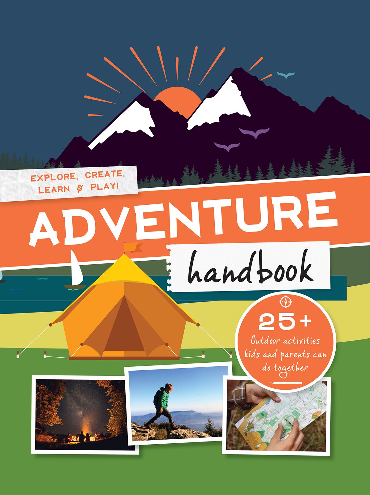 Adventure Handbook: Explore, Create, Learn & Play!