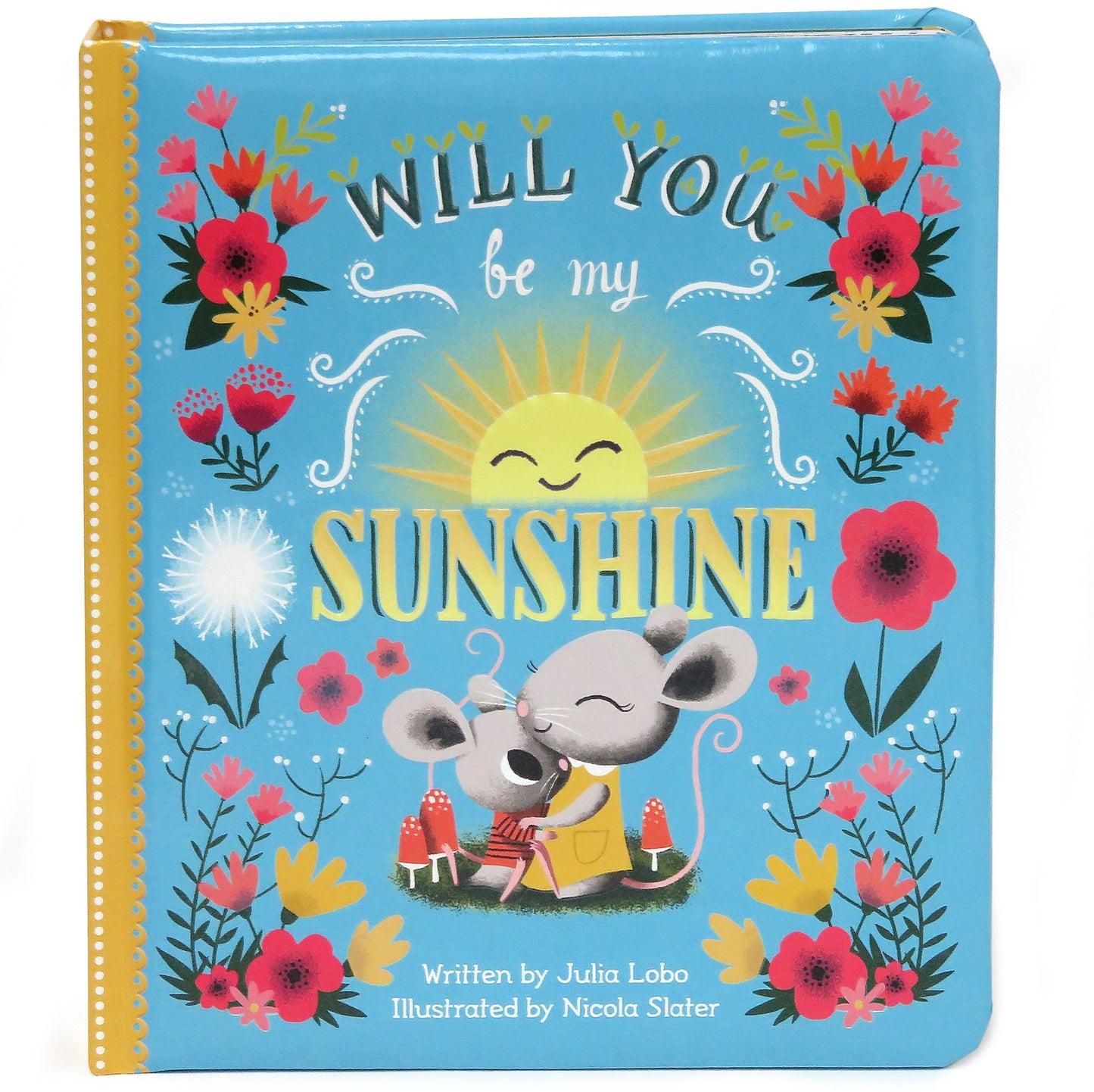 Will You Be My Sunshine: Padded Board Book