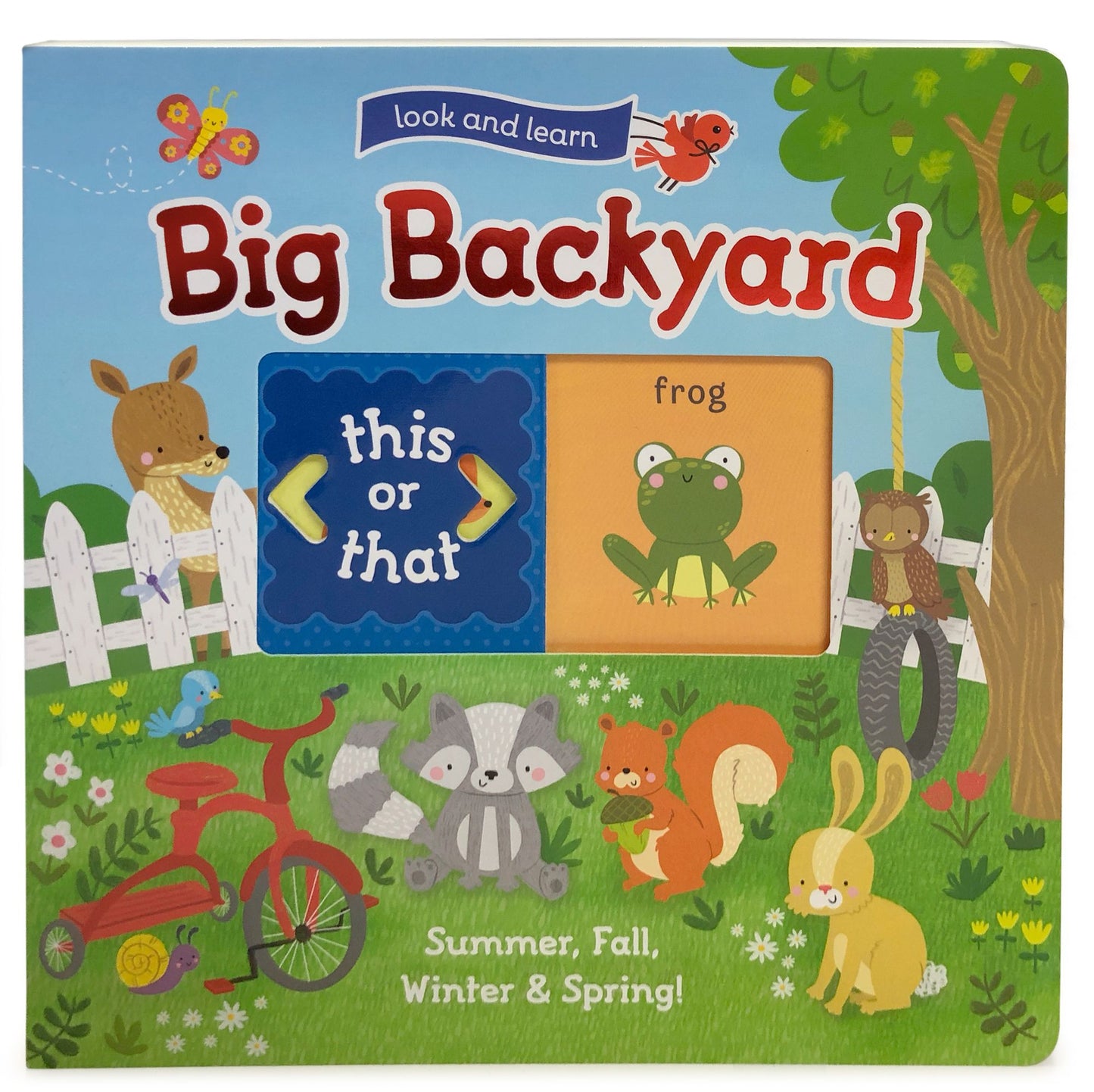 Look and Learn: My Big Backyard: Summer, Fall, Winter, and Spring: Slider Board Book