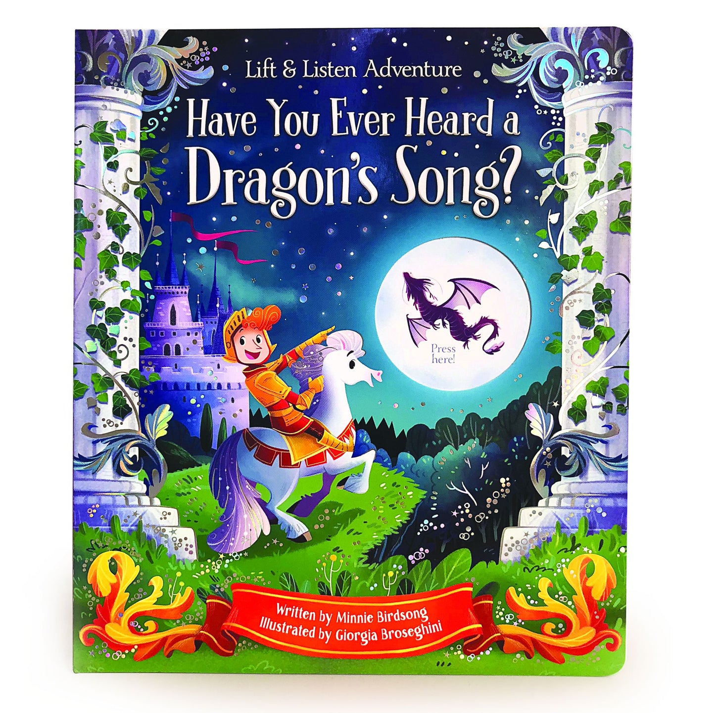 Have You Ever Heard a Dragon's Song?: Lift and Listen Adventure
