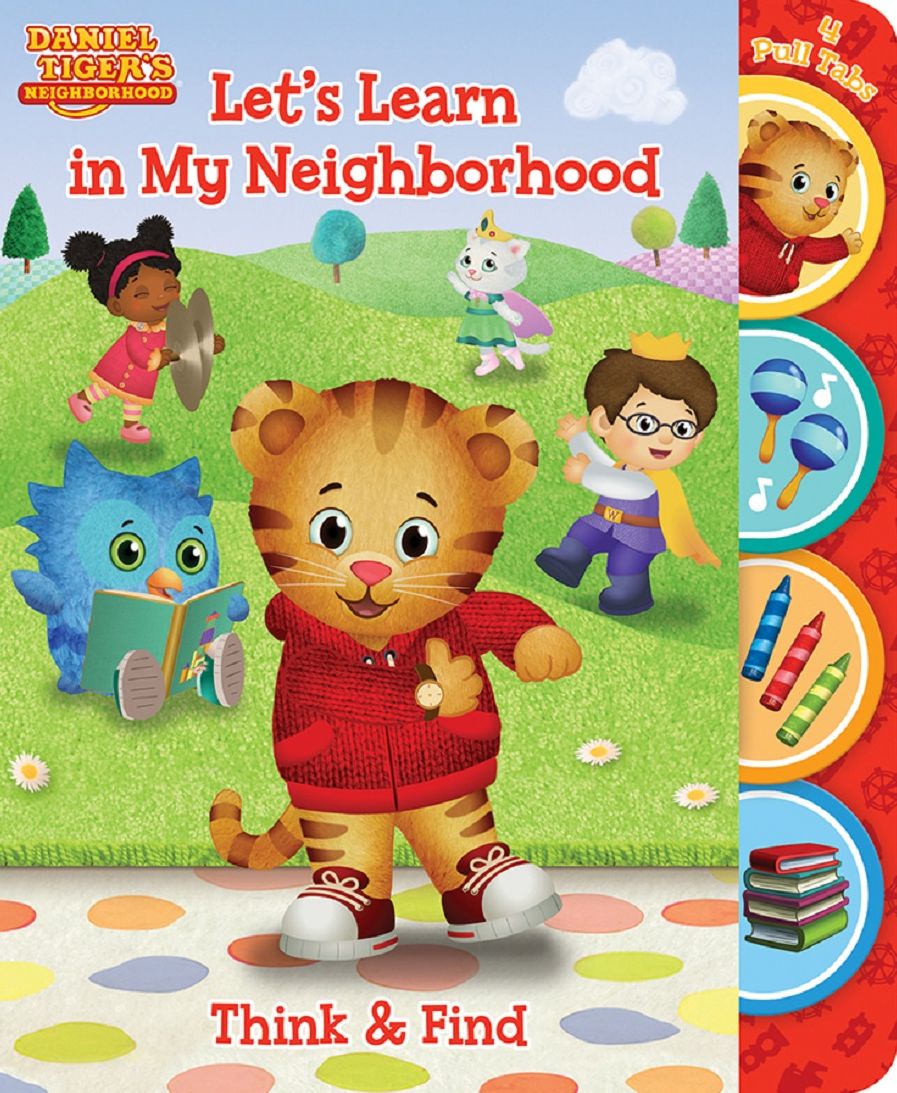 Daniel Tiger Let's Learn in My Neighborhood: Think and Find Pull Tab Board Book