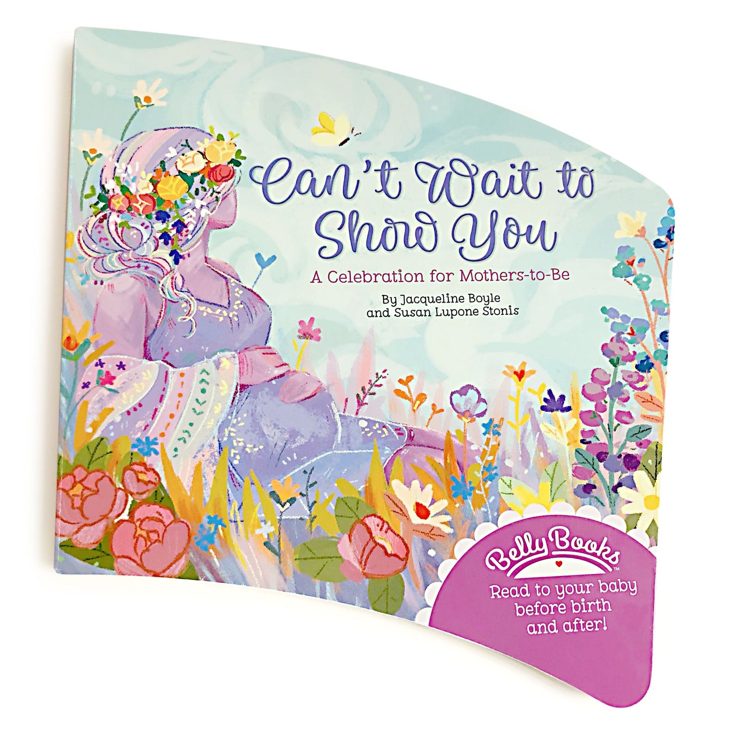 Can't Wait to Show You: Belly Book