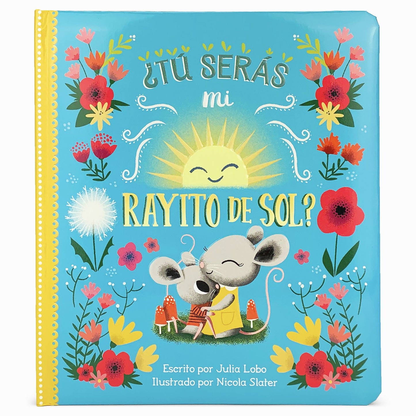 ¿Tú Serás Mi Rayito de Sol?