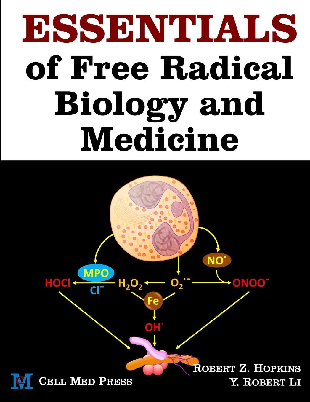 Essentials of Free Radical Biology and Medicine