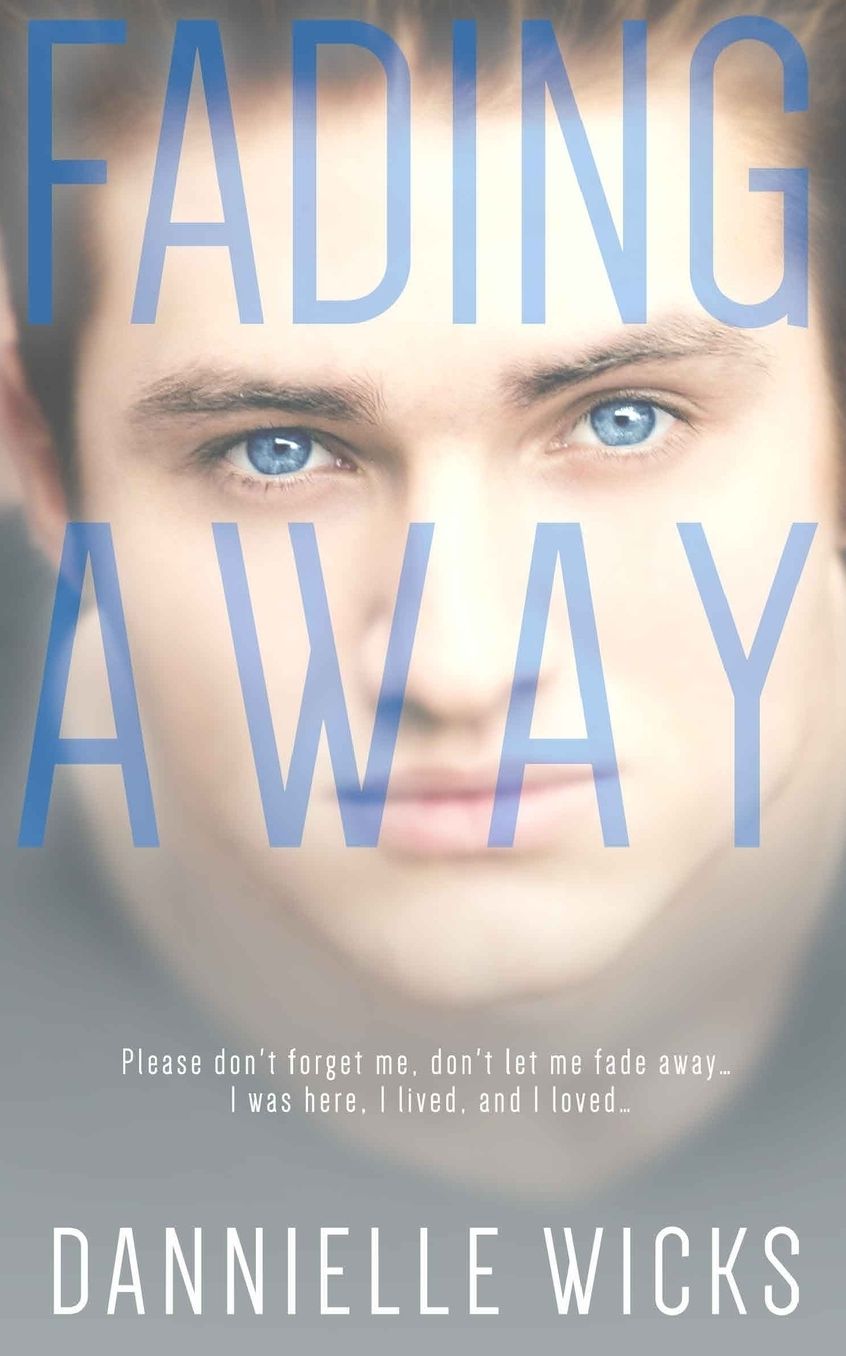 Fading Away