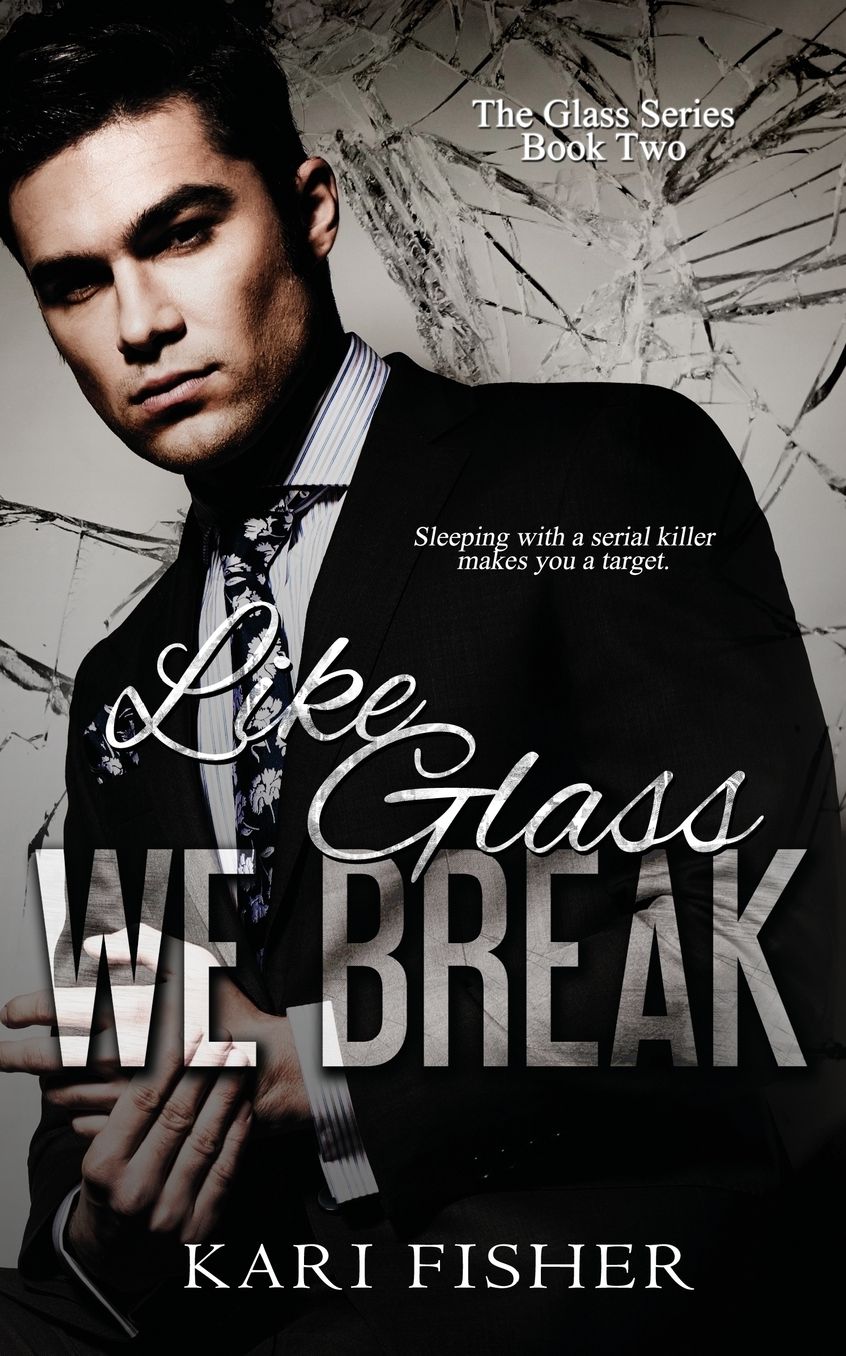 Like Glass We Break