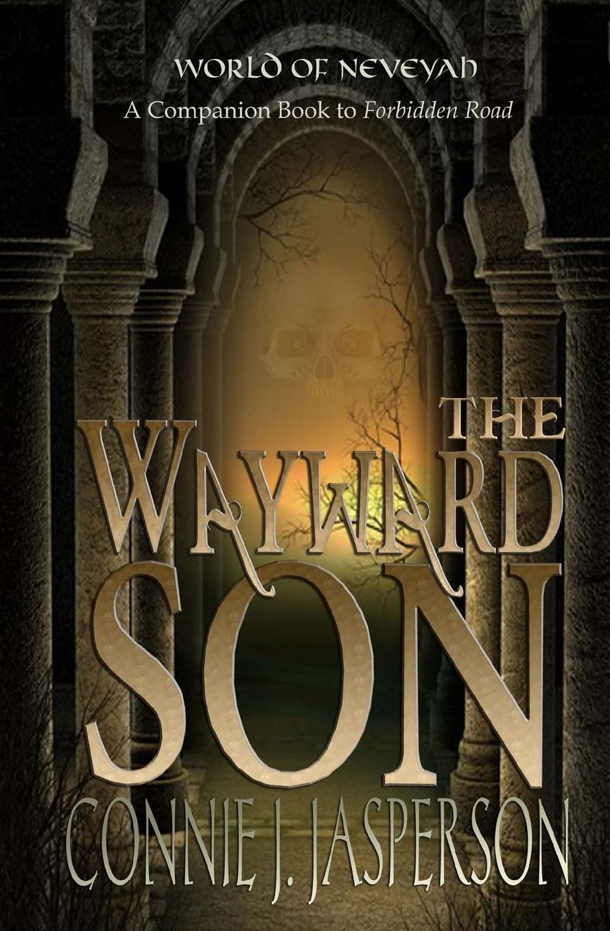 The Wayward Son: A Companion Book to "Forbidden Road"