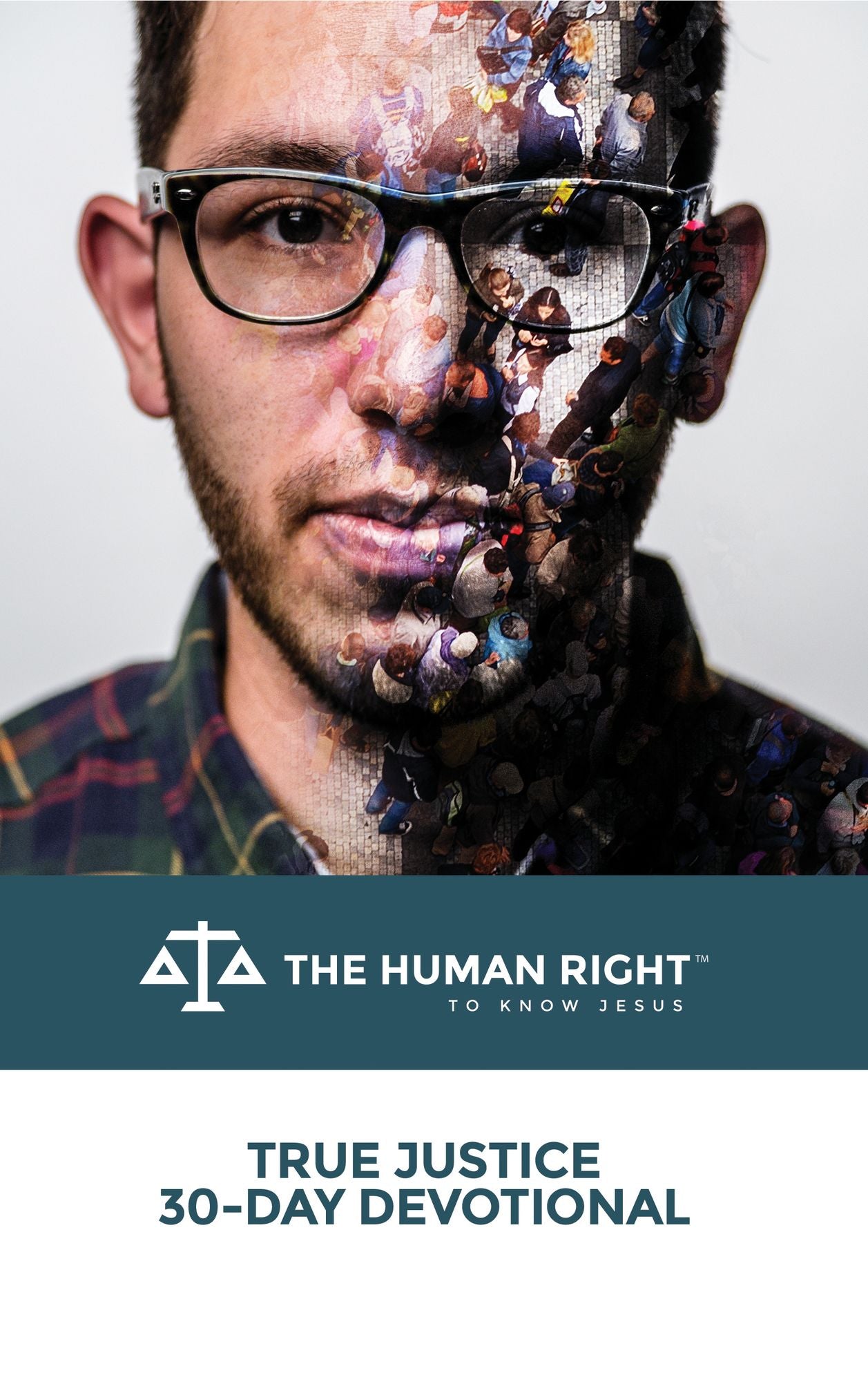 True Justice 30-Day Devotional: The Human Right to Know Jesus