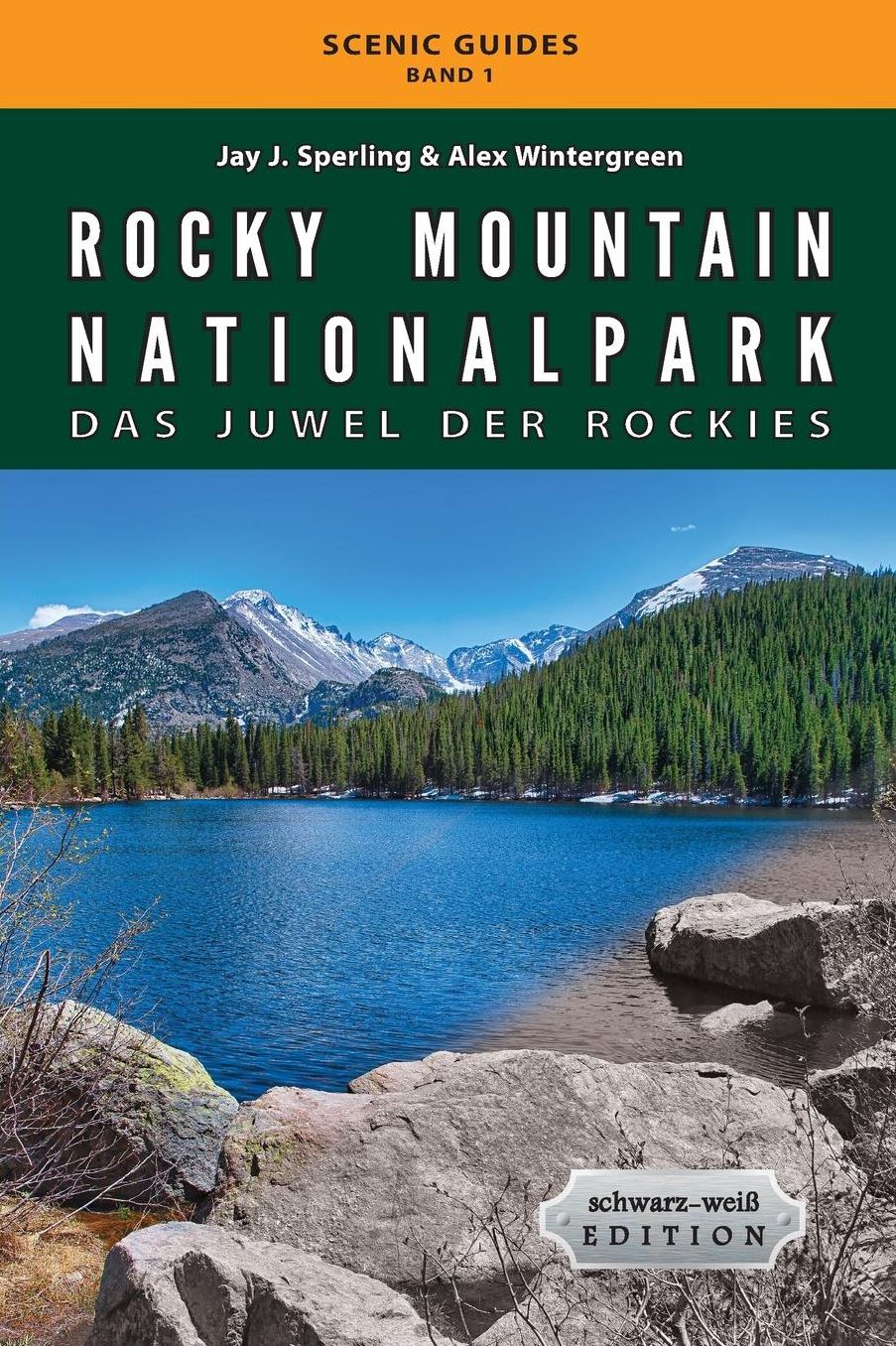 Rocky Mountain Nationalpark: Das Juwel der Rockies: schwarz-wei Edition