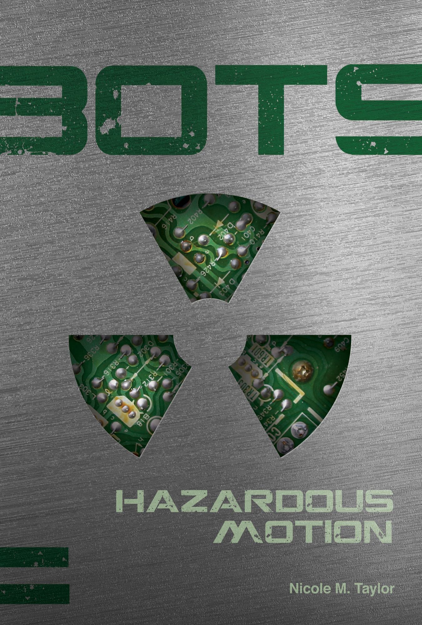 Hazardous Motion (Bots Series #2) (PagePerfect NOOK Book)