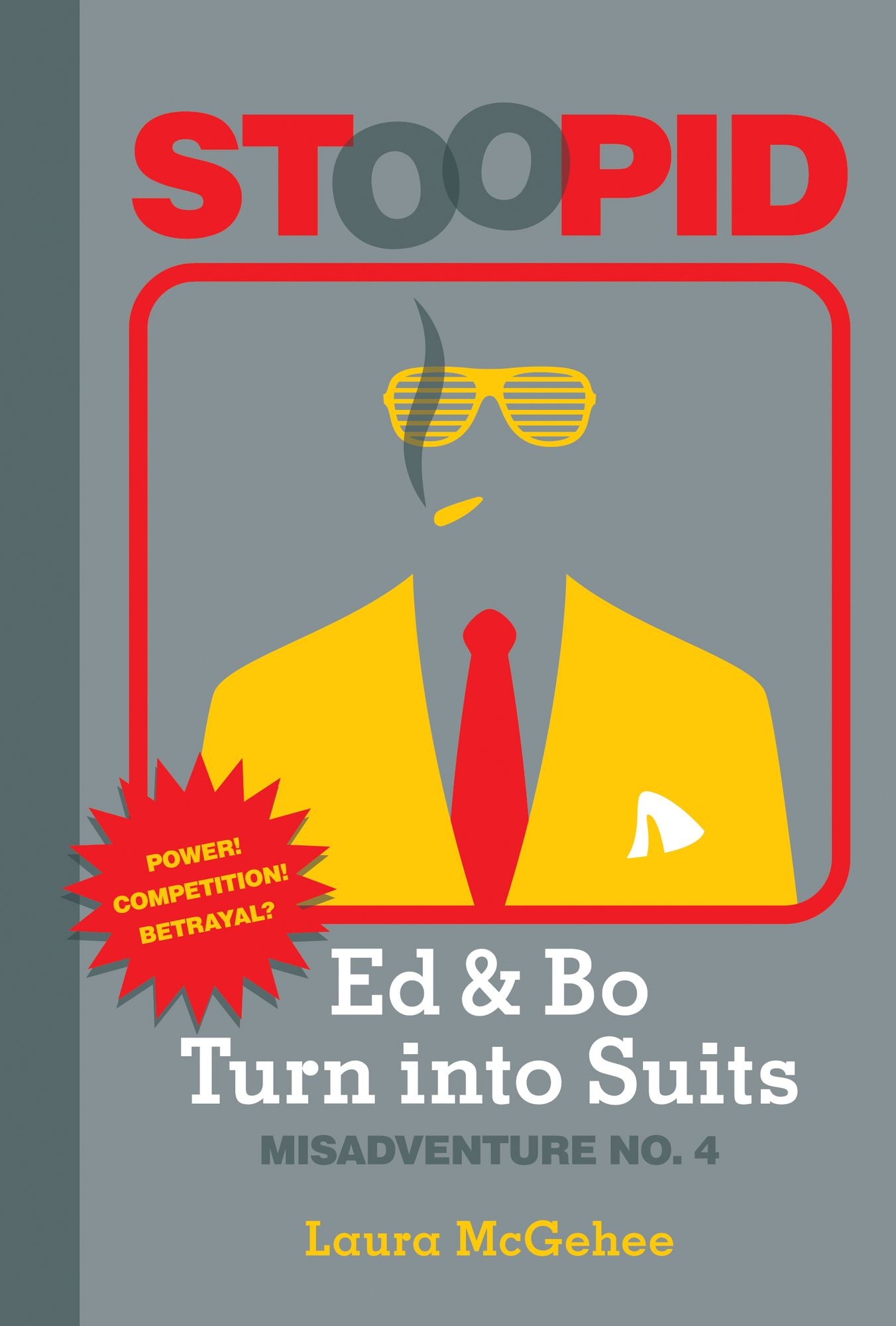 Ed & Bo Turn into Suits (Stoopid Series #4) (PagePerfect NOOK Book)