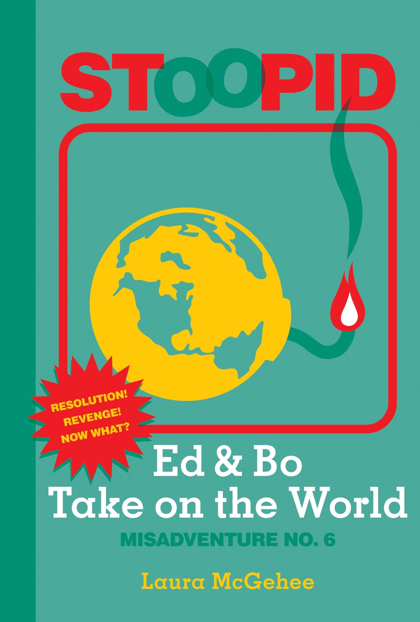 Ed & Bo Take on the World (Stoopid Series #6) (PagePerfect NOOK Book)