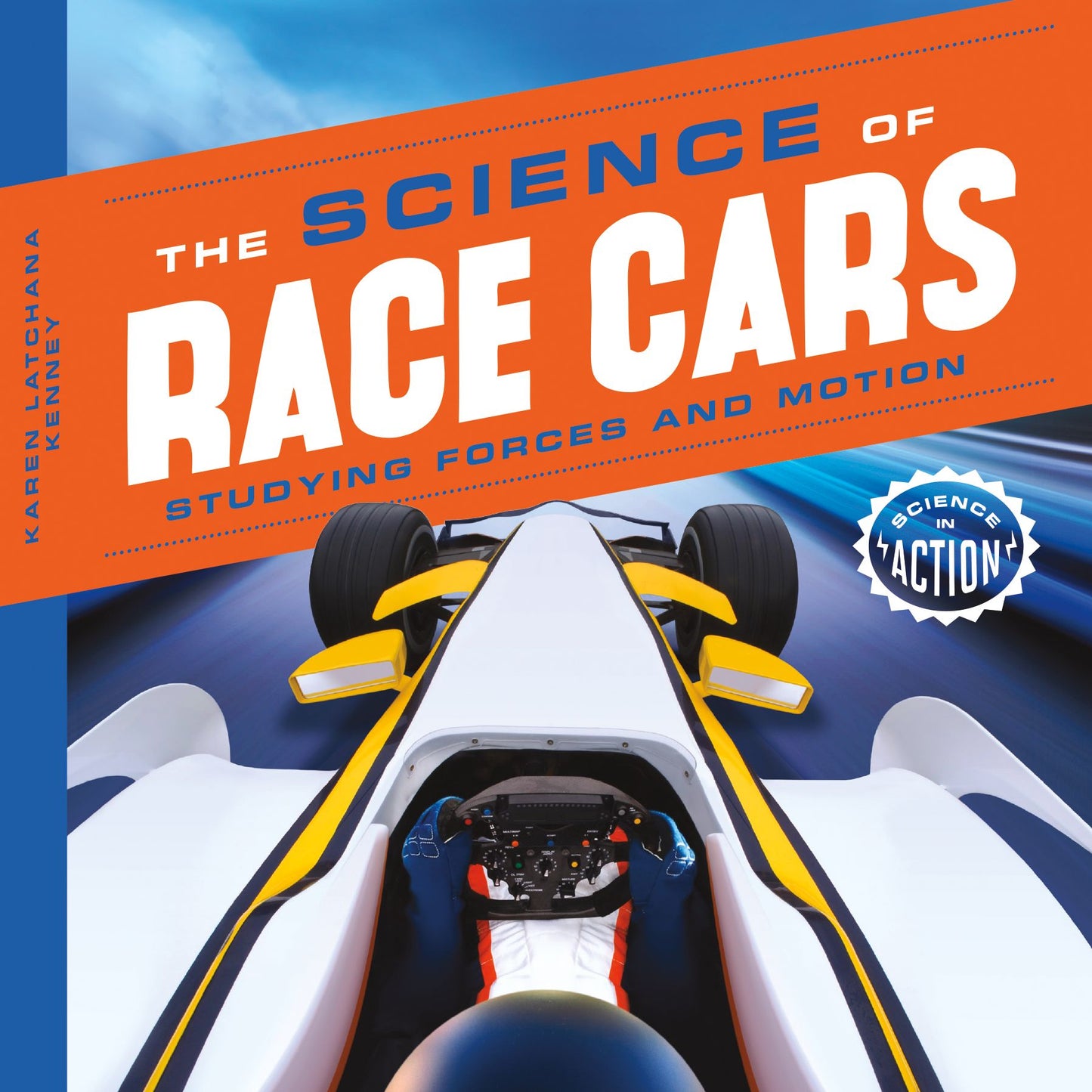 Science of Race Cars: Studying Forces and Motion (PagePerfect NOOK Book)
