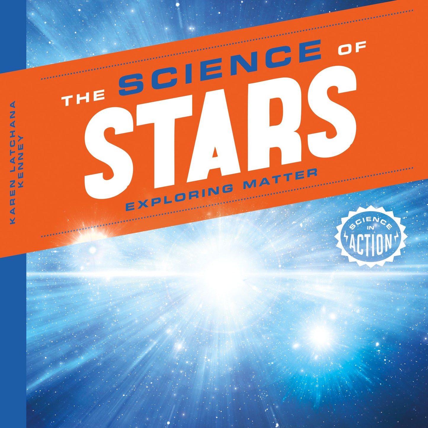 Science of Stars: Exploring Matter (PagePerfect NOOK Book)