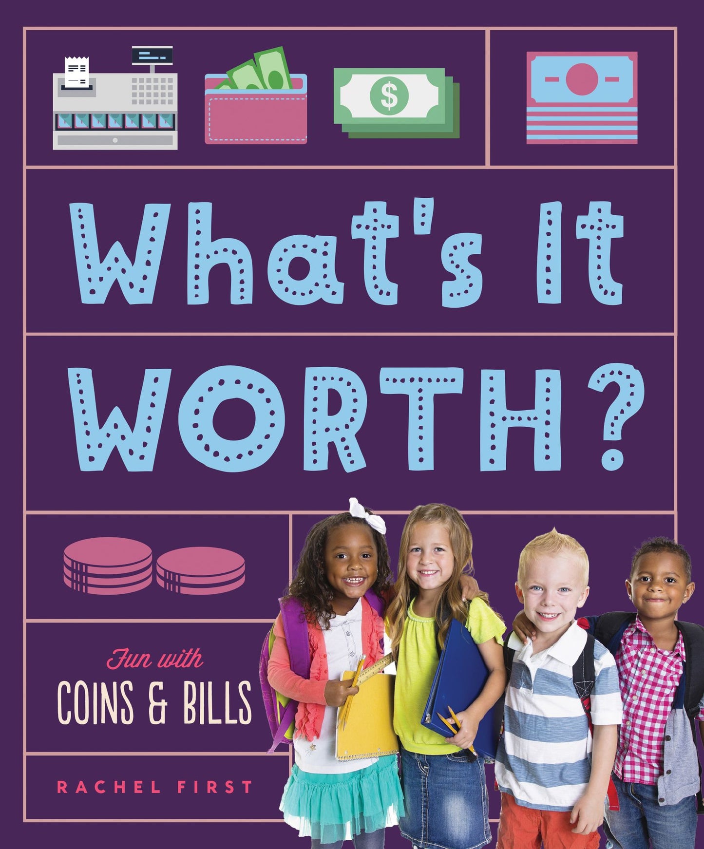 What's It Worth? Fun with Coins & Bills (PagePerfect NOOK Book)