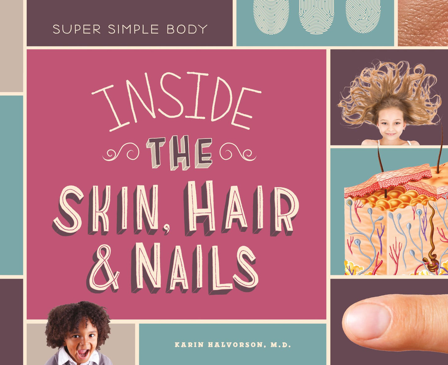 Inside the Skin, Hair, & Nails (PagePerfect NOOK Book)