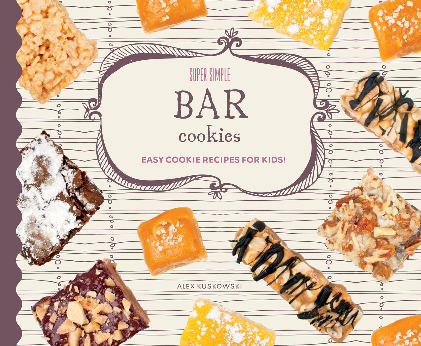 Super Simple Bar Cookies: Easy Cookie Recipes for Kids! (PagePerfect NOOK Book)