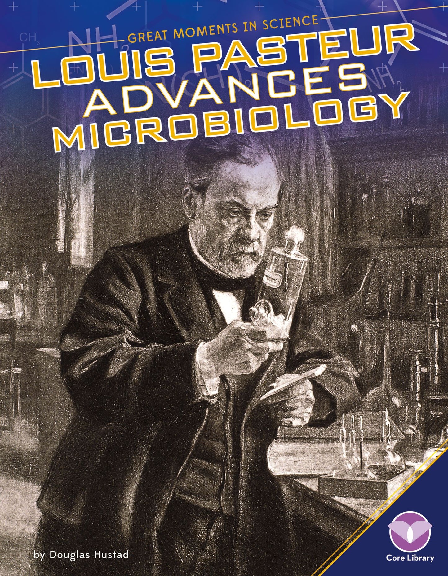 Louis Pasteur Advances Microbiology (PagePerfect NOOK Book)